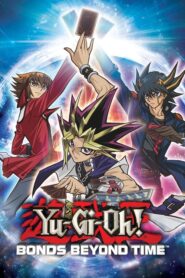 Yu-Gi-Oh! Bonds Beyond Time