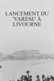 Lancement du ‘Varèse’ à Livourne