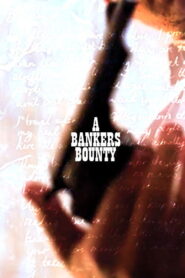 A Banker’s Bounty