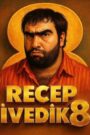 Recep Ivedik 8