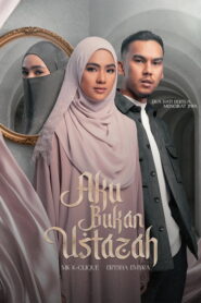 Aku Bukan Ustazah