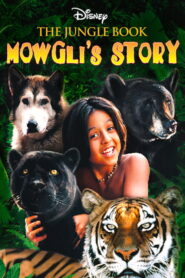 The Jungle Book: Mowgli’s Story