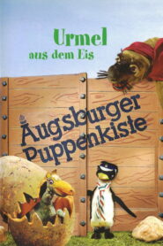 Augsburger Puppenkiste – Urmel aus dem Eis