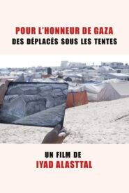 Pour l’honneur de Gaza, des déplacés sous les tentes