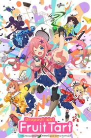 Dropout Idol Fruit Tart