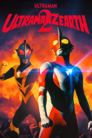 Ultraman Zearth 2: Superhuman Big Battle – Light and Shadow