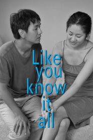 Like You Know It All