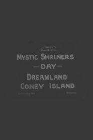 Mystic Shriners’ Day, Dreamland, Coney Island
