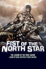 Fist of the North Star: Legend of Raoh – Chapter of Fierce Fighting