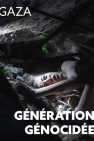 Gaza, génération génocidée