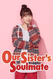 Our Sister’s Soulmate
