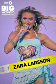 Zara Larsson: Radio 1’s Big Weekend 2026