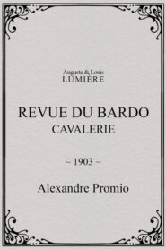 Revue du Bardo : cavalerie
