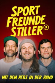 Sportfreunde Stiller – Mit dem Herz in der Hand