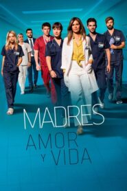 Madres: amor y vida